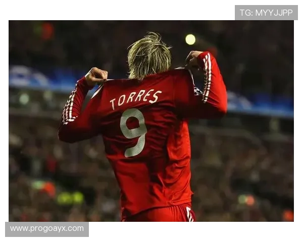 托雷斯：昔日西班牙锋线传奇再被铭记